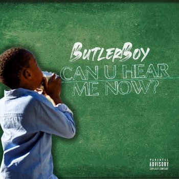 Исполнитель ButlerBoy, альбом Can You Hear Me Now?