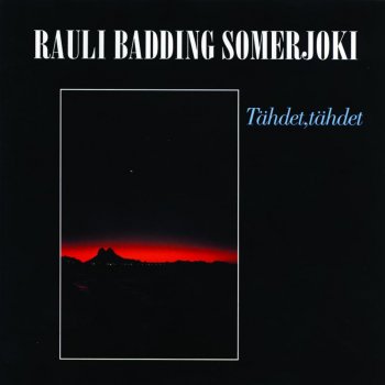 Исполнитель Rauli Badding Somerjoki, альбом Tähdet, Tähdet