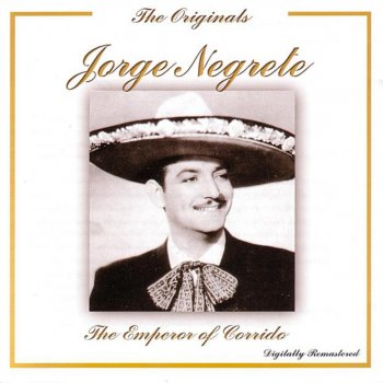 Jorge Negrete Aunque Lo Queran O No