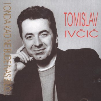 Tomislav Ivcic Pjesma Međugorja