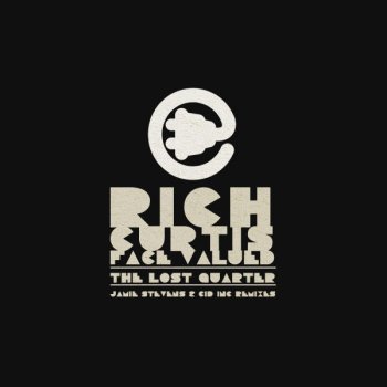 Rich Curtis The Lost Quarter (Cid Inc Remix)