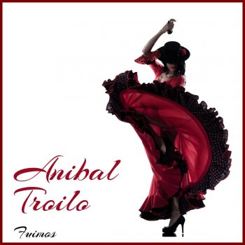 Anibal Troilo Tedio