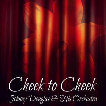 Johnny Douglas & His Orchestra I'm Putting All My Eggs in One Basket / Smoke Gets in Your Eyes / Pick Yourself Up / Night and Day / Isn't It a Lovely Day / Cheek to Cheek