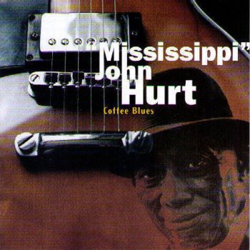 Mississippi John Hurt Rich Woman Blues