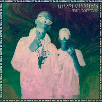 Frijo feat. Bizarrap Te Paso a Buscar