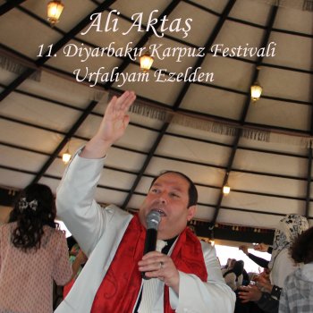 Ali Aktaş Urfalıyam Ezelden