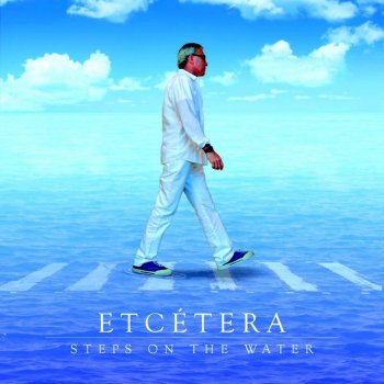 Etcetera Steps on the Water