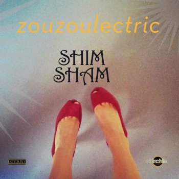 Zouzoulectric Shim Sham