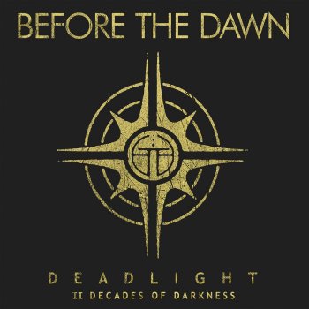 Before the Dawn ...