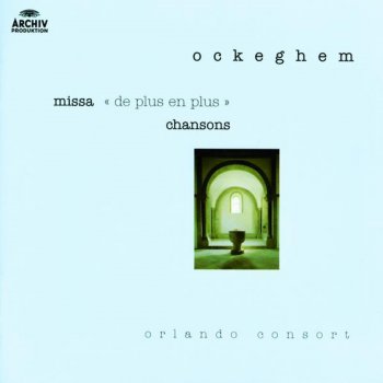 Orlando Consort Missa "De plus en plus": Kyrie