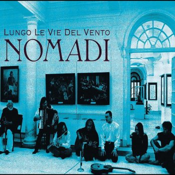 Nomadi Lungo Le Ve Del Vento