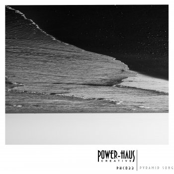 Power-Haus feat. Christian Reindl & Bolshiee Pyramid Song