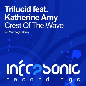 Исполнитель Trilucid feat. Katherine Amy, альбом Crest Of The Wave