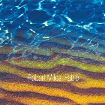 Robert Miles Fable (Wake - Up)