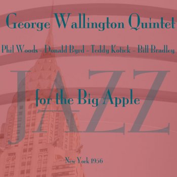 Исполнитель George Wallington, альбом Jazz for the Big Apple
