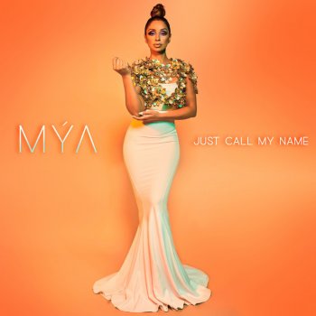 Mýa Just Call My Name