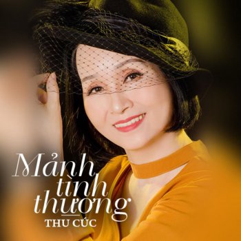 Исполнитель Thu Cúc, альбом Mảnh Tình Thương