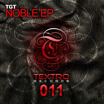 TGT Noble - Original Mix