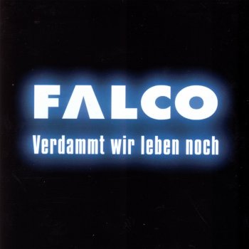 Falco Fascinating Man