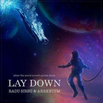 Radu Sirbu feat. Arsenium Lay Down