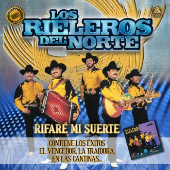 Los Rieleros del Norte En las Cantinas