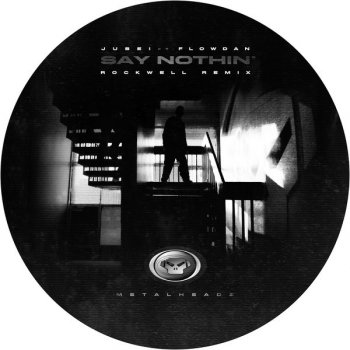 Jubei feat. Flowdan Say Nothin'