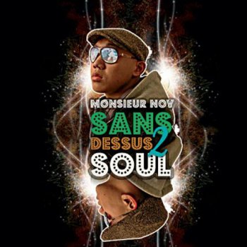 Monsieur Nov Sans dessus 2 soul