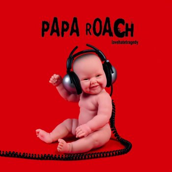 Papa Roach Time and Time Again