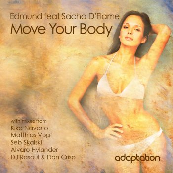 Edmund Move Your Body (Matthias Vogt Remix)