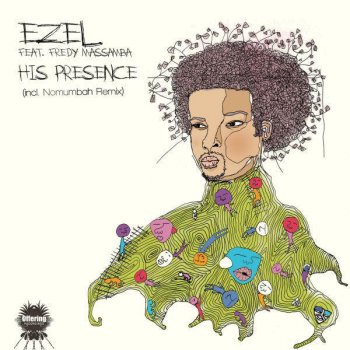 Ezel His Presence (Nomumbah Remix)