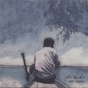 Josh Garrels Over Oceans