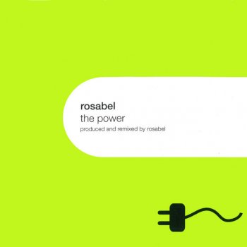 Rosabel The Power - Original Club Mix