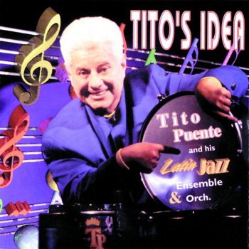 Tito Puente feat. Hilton Ruiz Tito's Idea