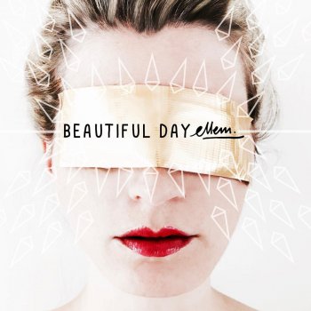 elLeM Beautiful Day