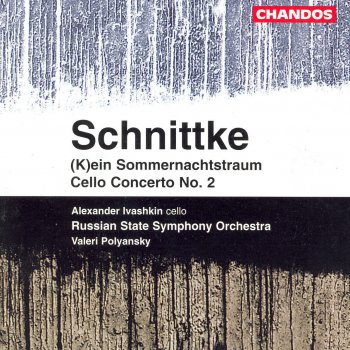 Alfred Schnittke, Alexander Ivashkin, Russian State Symphony Orchestra & Valery Polyansky Cello Concerto No. 2: V. Grave