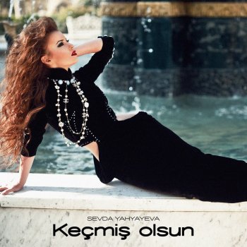 Sevda Yahyayeva Keçmiş Olsun