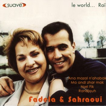 Fadela & Sahraoui Nsel Fik