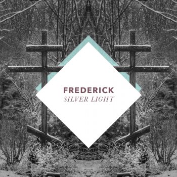 Frederick Silver Light