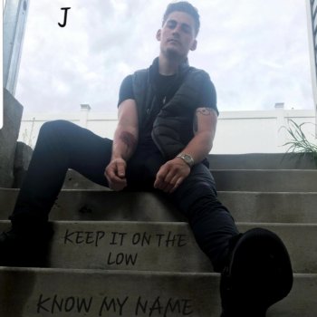 J Keep It on the Low