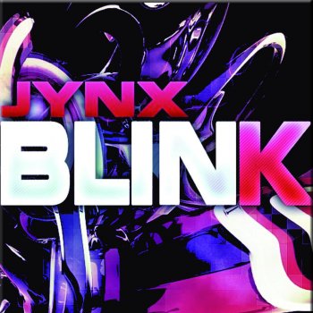 Jynx Blink (Angoscia Remix)