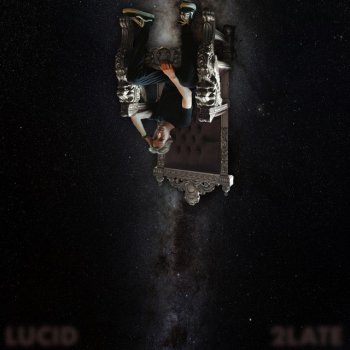 2LATE Lucid