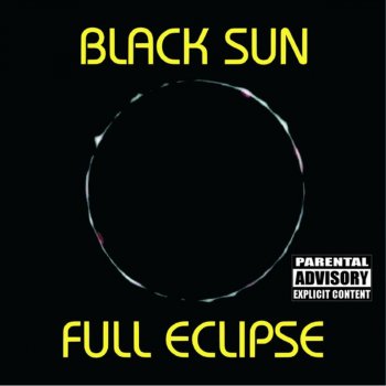 Black Sun So Whatcha Gotta Say
