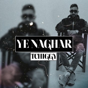 Tchiggy Ye Naghar