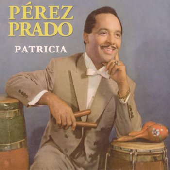 Perez Prado y Su Orquesta Marta