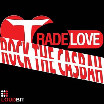 Tradelove Rock the Casbah - Club Mix