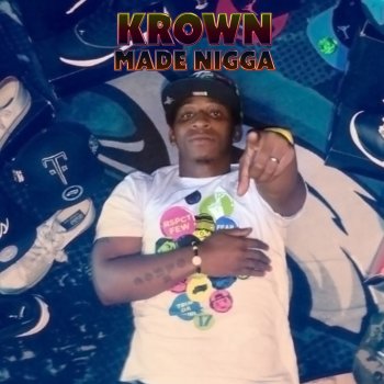 Krown All I Want Is U