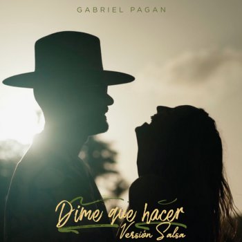 Gabriel Pagan Dime Que Hacer - Version Salsa