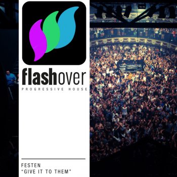 Festen Give It To Them