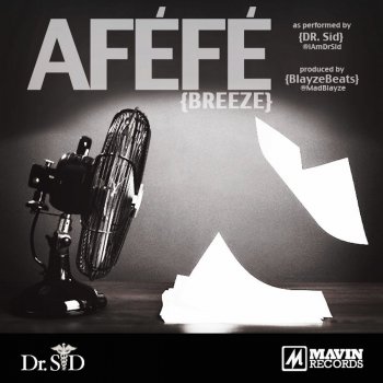 Dr SID Afefe (Breeze)