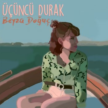 Beyza Doğuç Üçüncü Durak